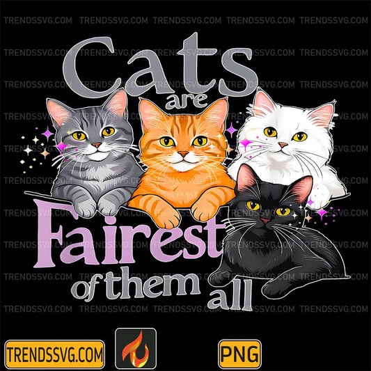 Cats-Are-Fairest-Of-Them-All-Png
