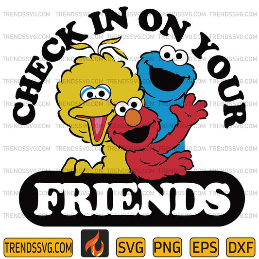 Check-In-On-Your-Friends-Sesame-Street-Svg