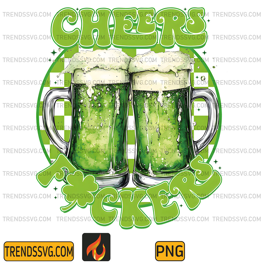 CheersFuckersStPatricksDayPng_1