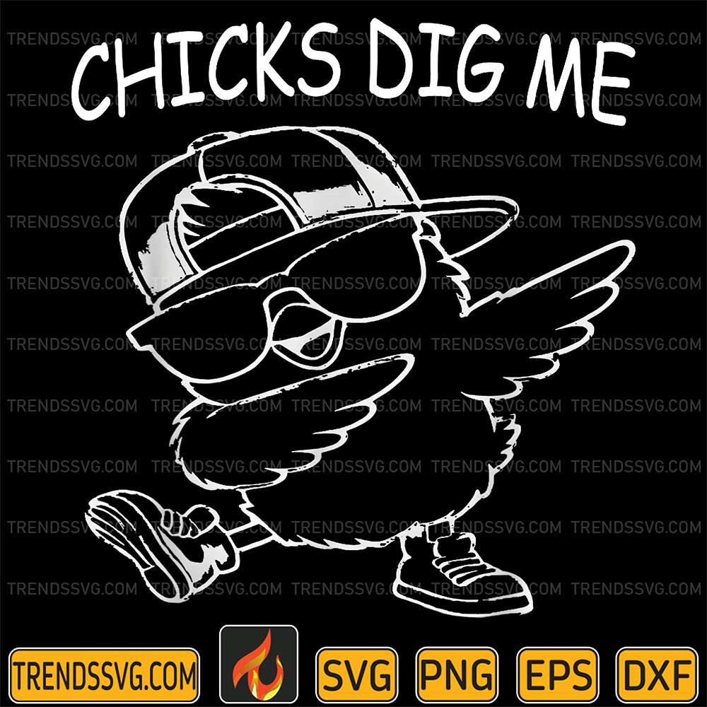 Chicks-Dig-Me-Svg