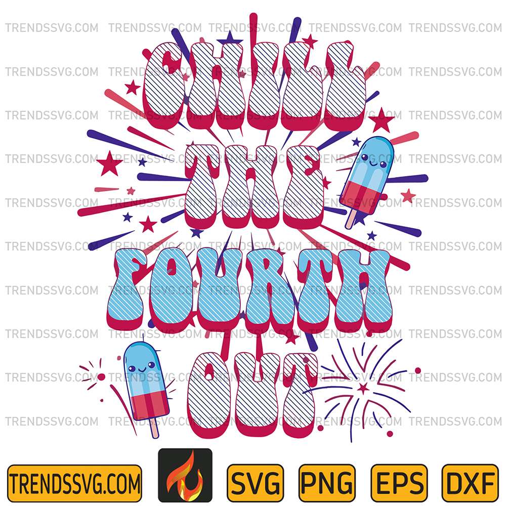 Chill-The-Fourth-Out-Svg-1