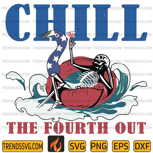 Chill-The-Fourth-Out-Svg