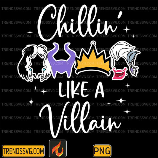 Chillin-Like-A-Villain-Png