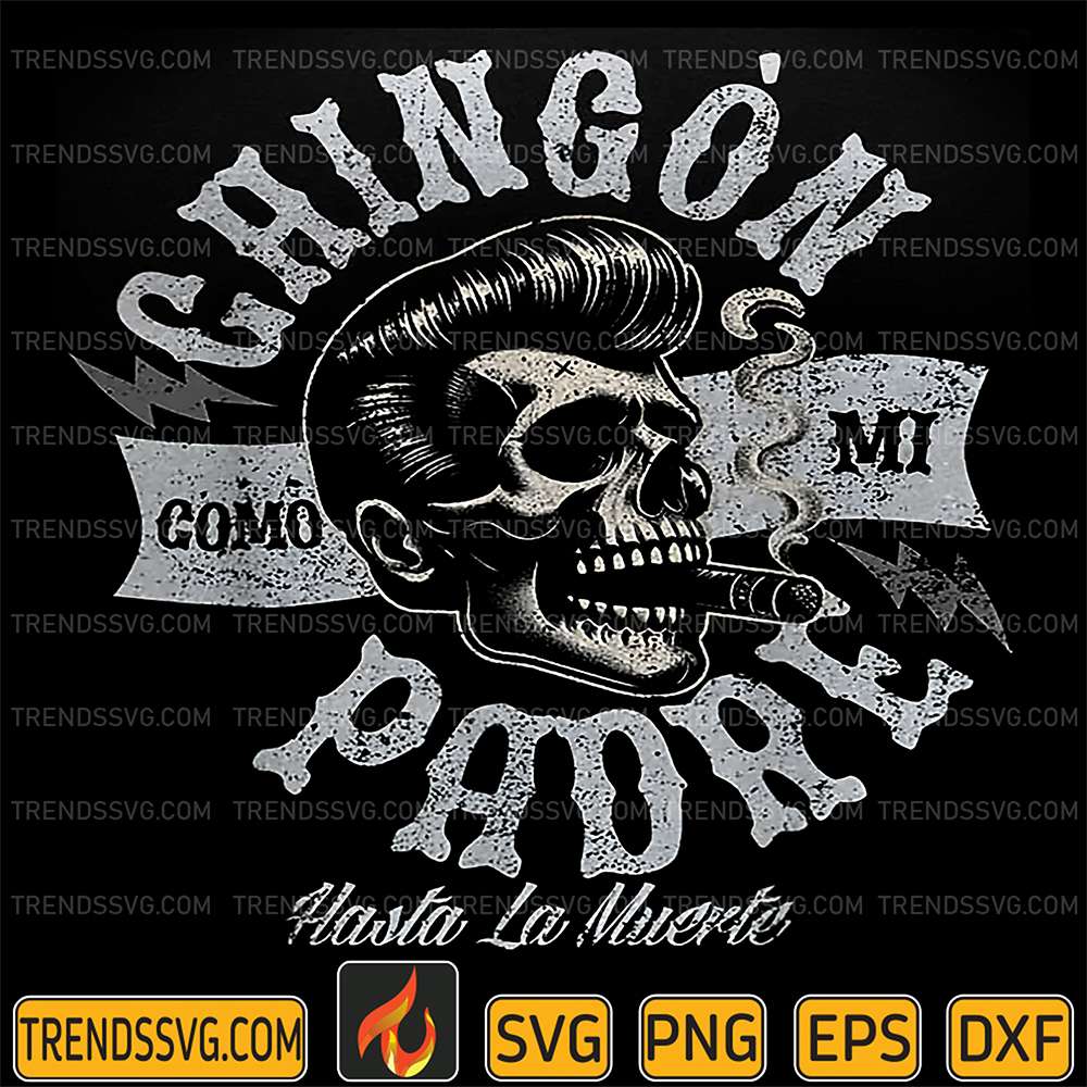 Chingon-Como-Mi-Padre-Svg
