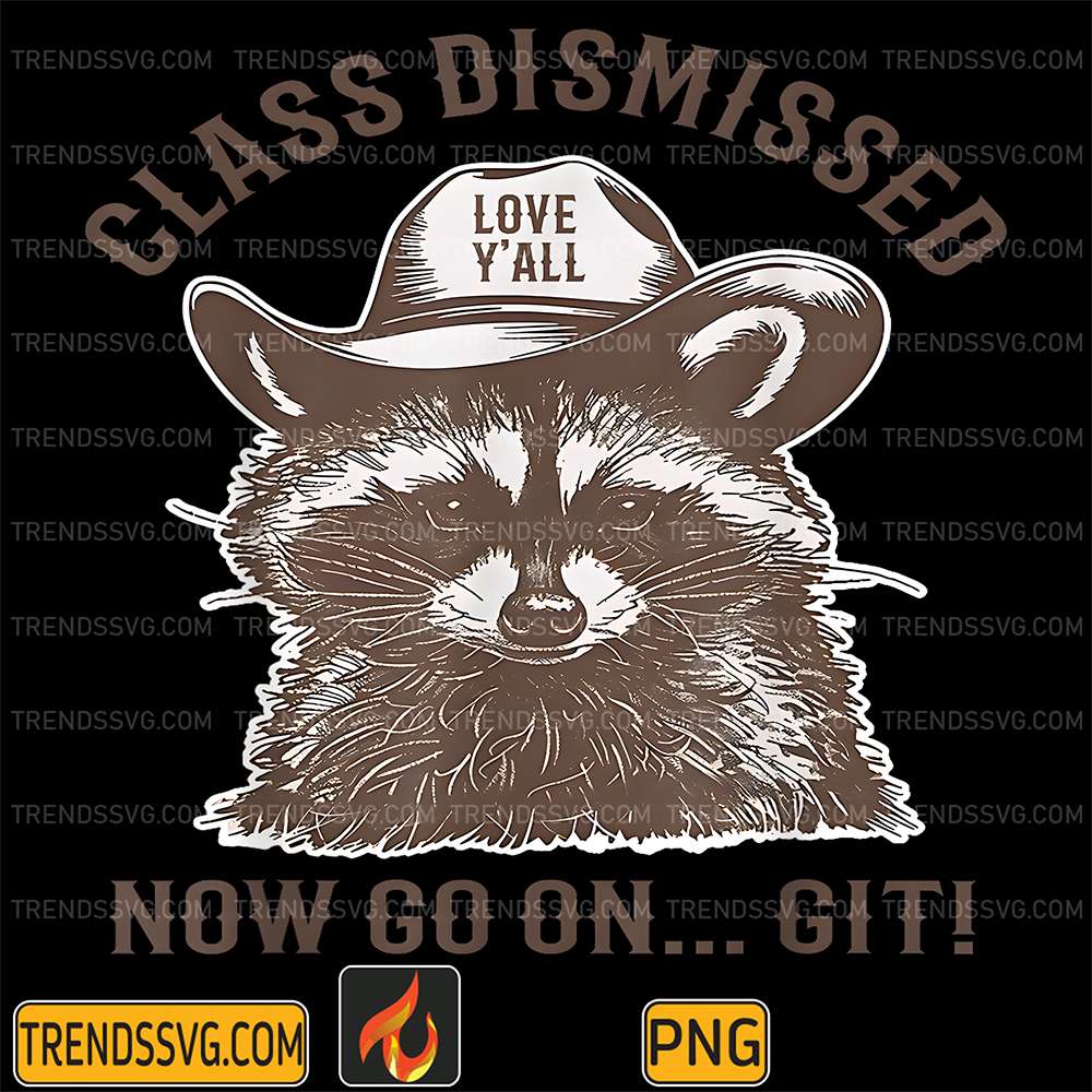 Class-Dismissed-Now-Go-On-Git-Raccoon-Png