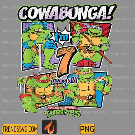 Cowabunga-I-m-7-Years-Old-Teenage-Mutant-Ninja-Turtles-Png