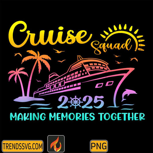 Cruise-Squad-2025-Making-Memories-Together-Png-1