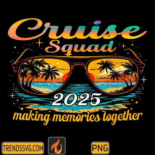 Cruise-Squad-2025-Making-Memories-Together-Png-2