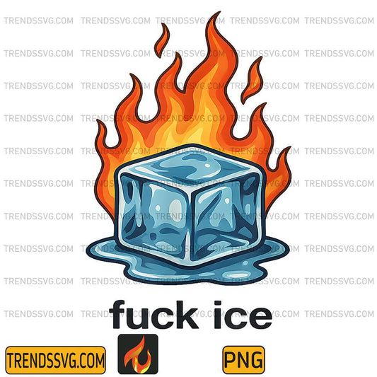 Cute-Ice-Cube-On-Fire-Fck-Ice-Protest-Deportation-Png