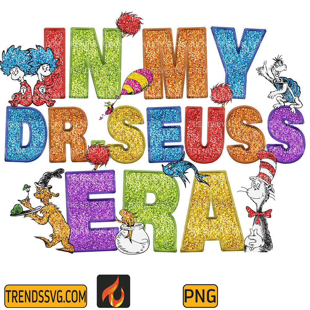 In My Dr. Seuss Era Png TRENDSSVG