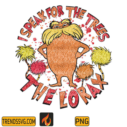 Lorax I Speak For The Trees Png TRENDSSVG