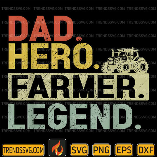 Dad-Hero-Farmer-Legend-Svg