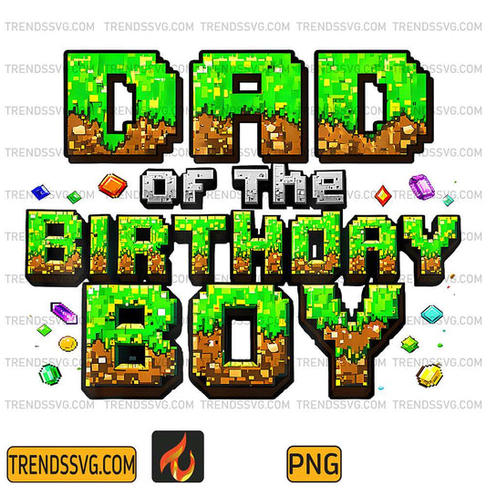 Dad-Of-The-Birthday-Boy-Matching-Pixel-Family-Birthday-Party-Png