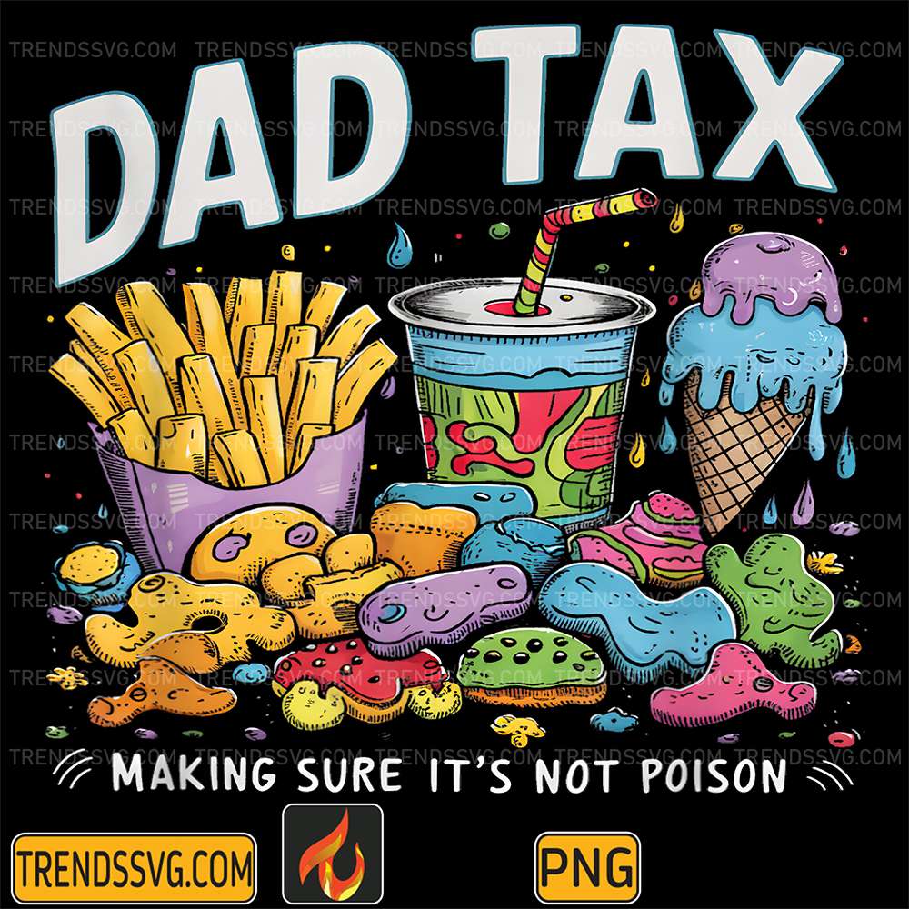 Dad-Tax-Making-Sure-It-s-Not-Poison-Png-3