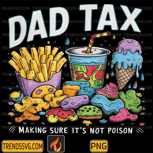 Dad-Tax-Making-Sure-It-s-Not-Poison-Png-3