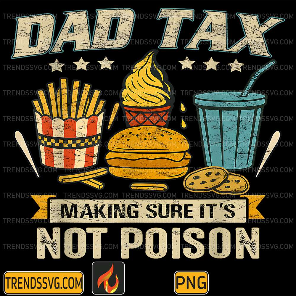 Dad-Tax-Making-Sure-It-s-Not-Poison-Png-4