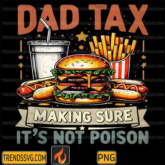 Dad-Tax-Making-Sure-It-s-Not-Poison-Png-5