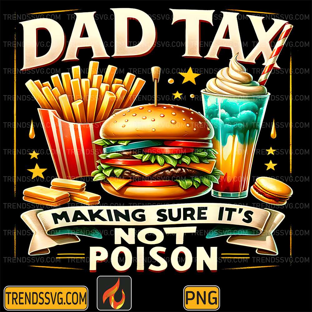Dad-Tax-Making-Sure-It-s-Not-Poison-Png-9