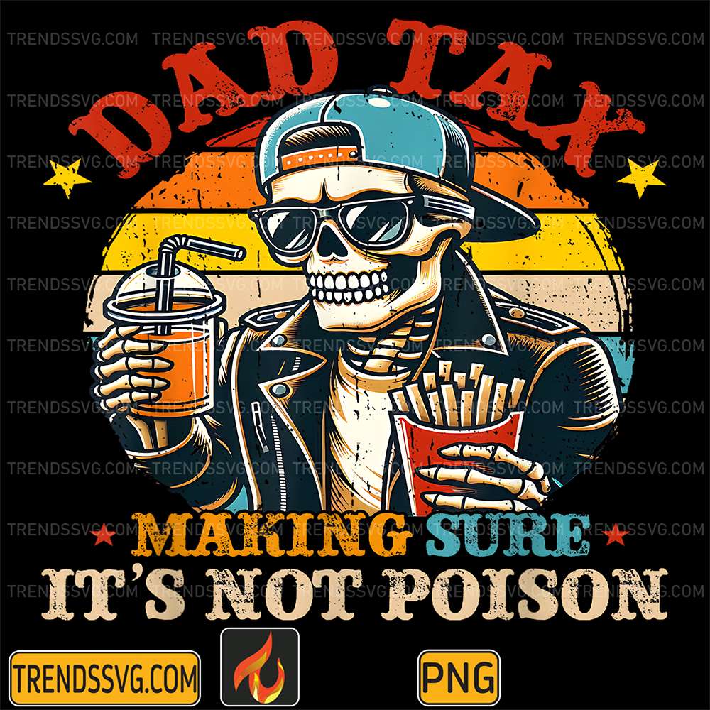 Dad-Tax-Making-Sure-It-s-Not-Poison-Skeleton-Png-3