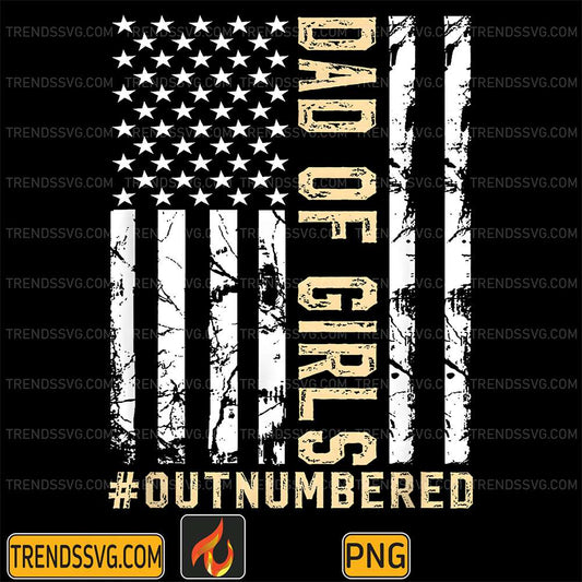 Daddy-Dad-Of-Girls-Outnumbered-America-Flag-Png