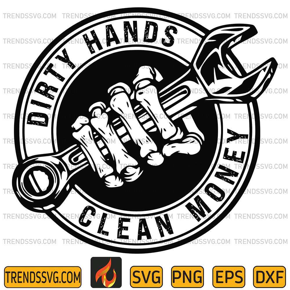 Dirty-Hands-Clean-Money-Svg