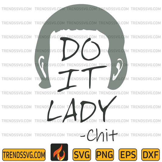Do-It-Lady-Chit-Meme-Svg