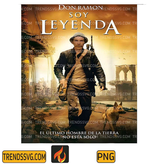 Don-Ramon-Leyenda-El-Ultimo-Hombredela-Tierra-No-Esta-Solo-Png