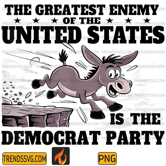 Donkey-The-Greatest-Enemy-Of-The-United-StatesIs-The-Democrat-Party-Png