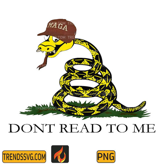 Dont-Read-To-Me-Png
