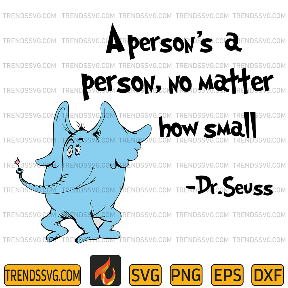 DrSeussAPerson_sAPerson_NoMatterHowSmallSvg