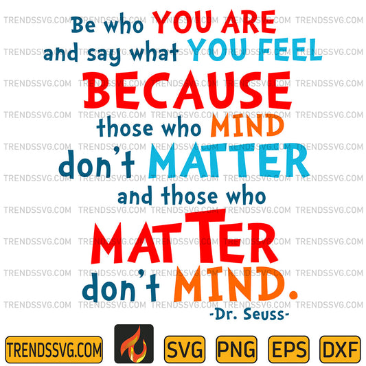 DrSeussBeWhoYouAreAndSayWhatYouFeelBecauseSvg