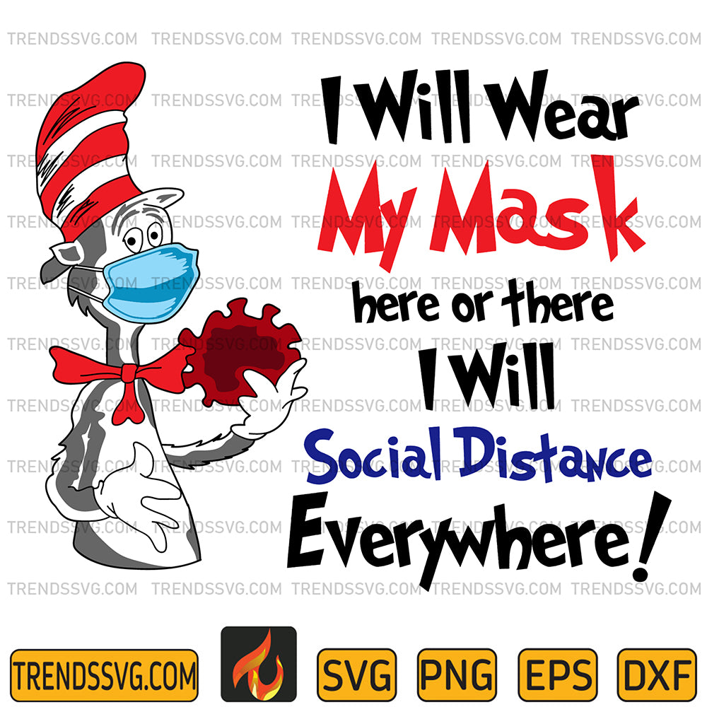 DrSeussIWillWearMyMaskHereOrThereIWillSocialDistanceEverywhereSvg