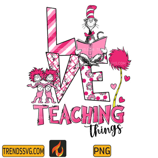 DrSeussLoveTeachingThingsValentinePng