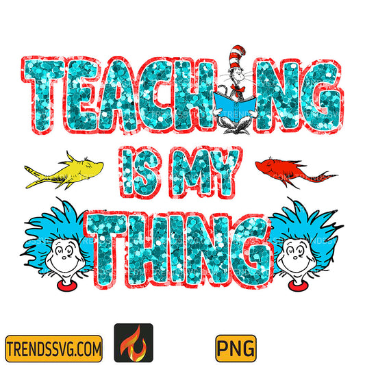 DrSeussTeachingIsMyThingPng