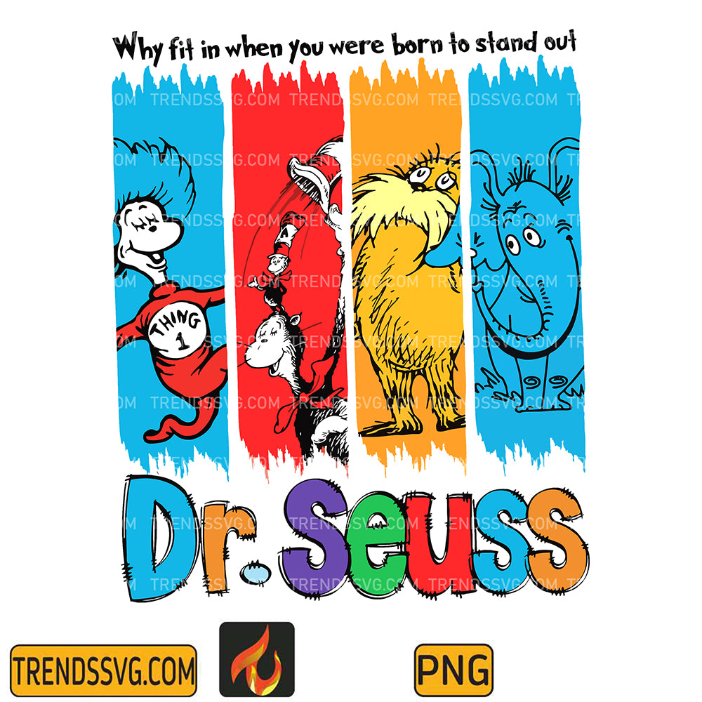 DrSeussWhyFitInWhenYouWereBornToStandOutPng_2