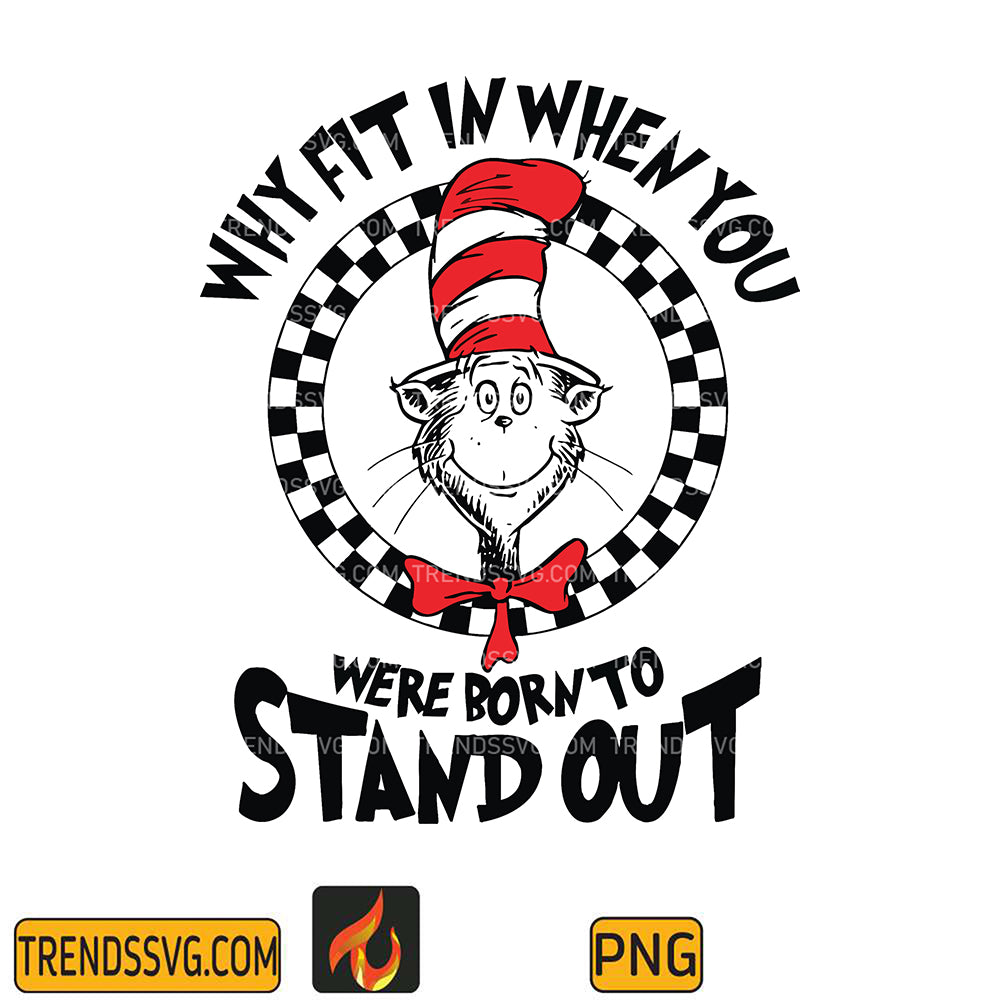 DrSeussWhyFitInWhenYouWereBornToStandOutPng_3