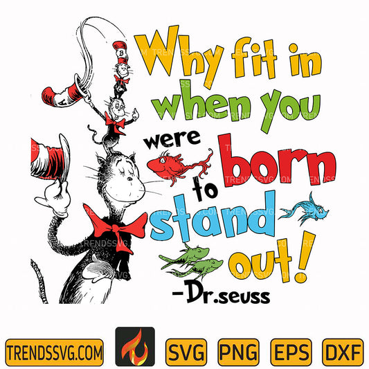 DrSeussWhyFitInWhenYouWereBornToStandOutSvg