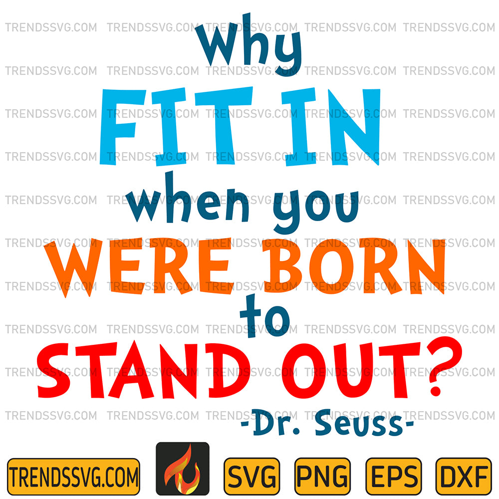 DrSeussWhyFitInWhenYouWereBornToStandOutSvg_4