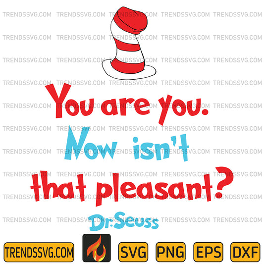 DrSeussYouAreYouNowIsn_tThatPleasantSvg_1