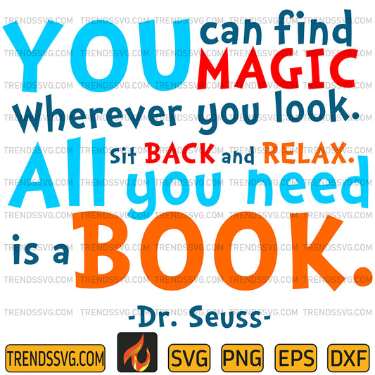 DrSeussYouCanFindMagicWhereverYouLookSitBackAndRelaxAllYouNeedIsABookSvg