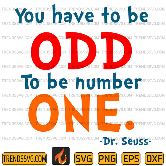 DrSeussYouHaveToBeOddToBeNumberOneSvg