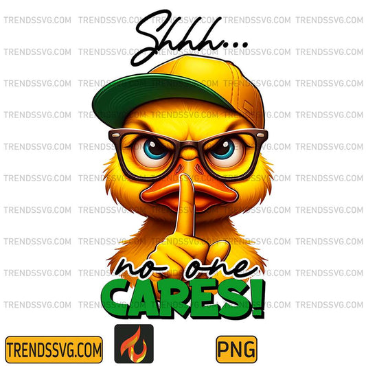 Duck-Shhh-No-One-Cares-Png