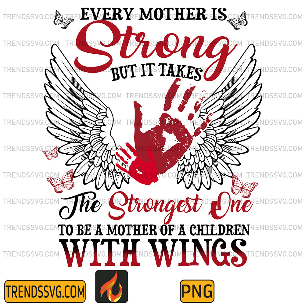 EveryMotherIsStrongButItTakesTheStrongestOnePng