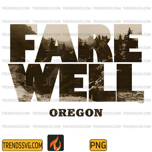 Farewell-Oregon-Png
