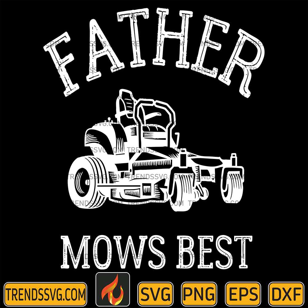Father-Mows-Best-Svg