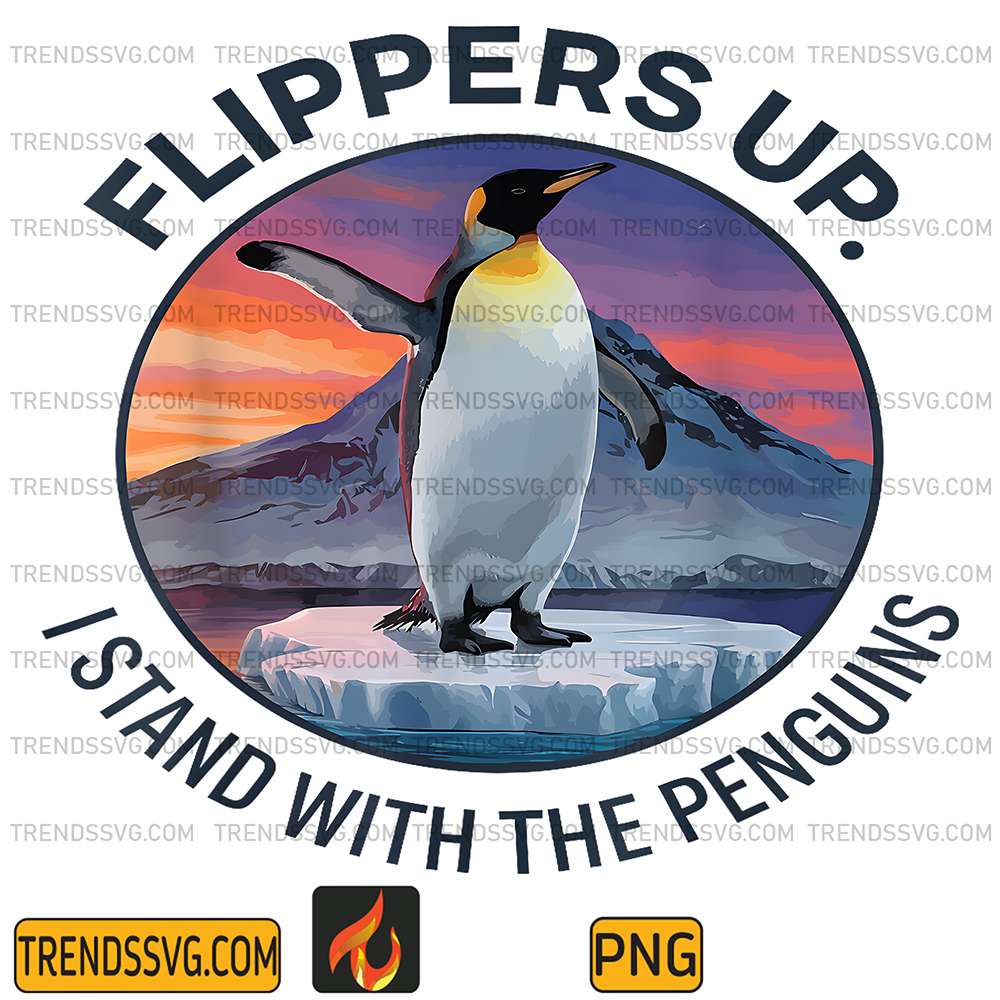 Flippers-Up-I-Stand-With-The-Penguins-Png-1