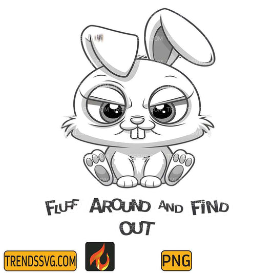 Fluff-Around-And-Find-Out-Png