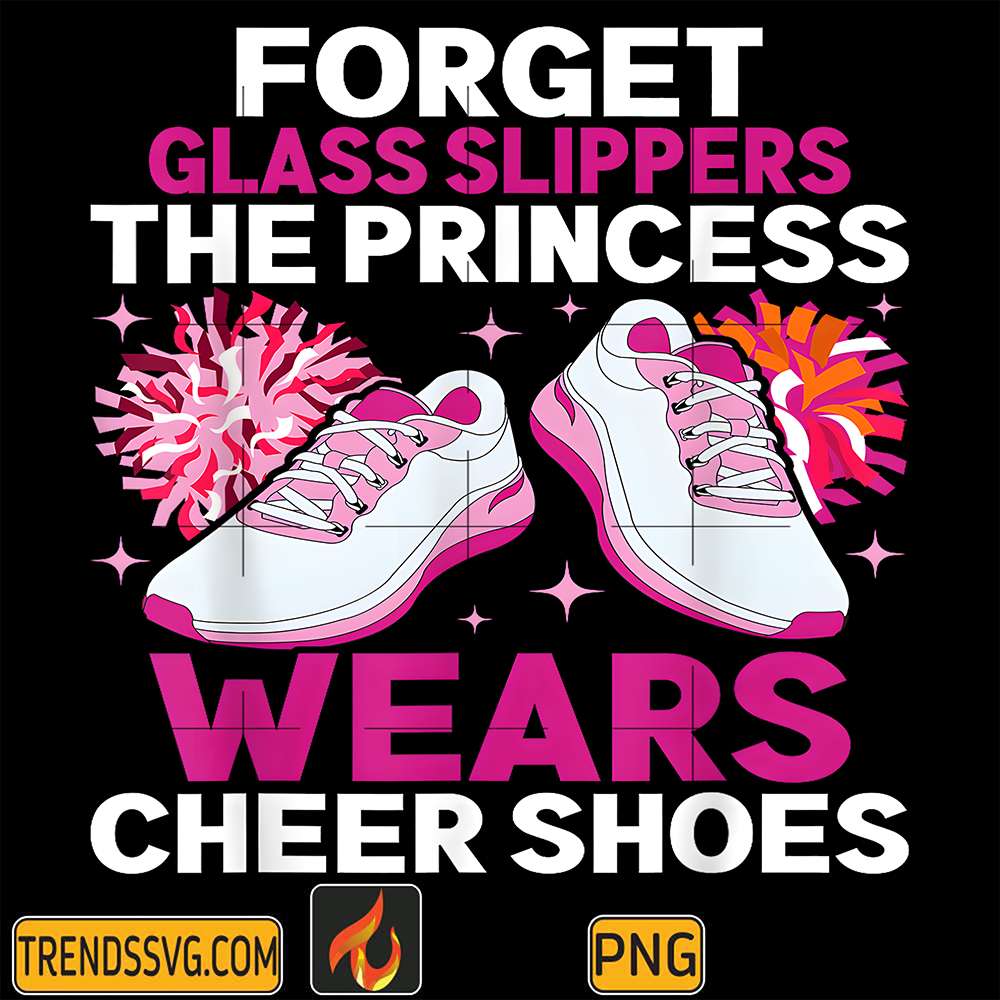 Forget-Glass-Slippers-The-Princess-Wears-Cheer-Shoes-Png