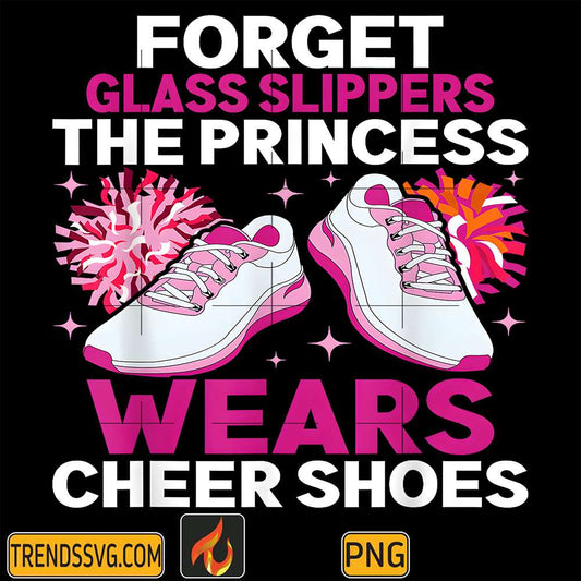 Forget-Glass-Slippers-The-Princess-Wears-Cheer-Shoes-Png
