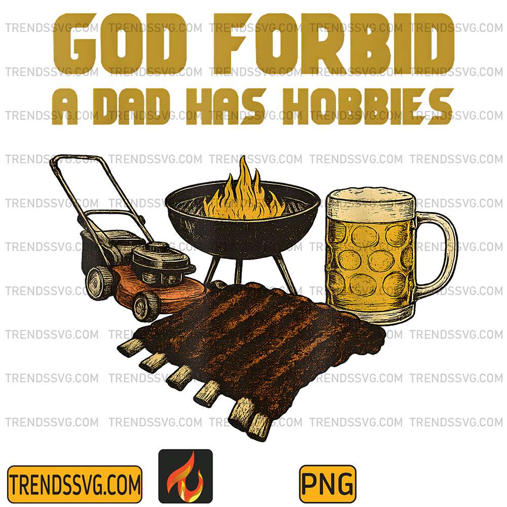 God-Forbid-A-Dad-Has-Vintage-Hobbies-Png